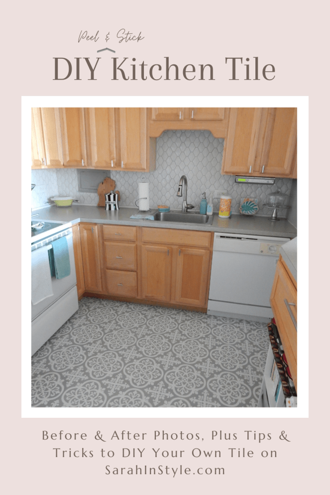 Sarah In Style, SarahInStyle.com, DIY Blog, Design Blog, Home Renovations, Kitchen Before and After, Kitchen Before and Afters, How to lay tile, DIY Kitchen Floors, DIY Peel and Stick Tile, DIY Peel & Stick Tile, DIY Tile, DIY Floor Tile, Floor Pops, Floor transformation, How to brighten a kitchen, Modern Floor Tile, Gray and white floor tile, Spanish Floor Tiles, DIY inspirations, Blogger DIY Tips, Blogger Design Tips