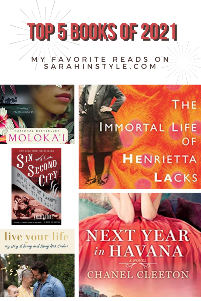Alan Brennert books, Best Books of 2021, Top 5 Books of 2021, Top Books of 2021, What to Read in 2022, What should I read next, Reese's Book Club, Oprah's Book Club, The Immortal Life of Henrietta Lacks, Next Year in Havana, Rebecca Skloot, Molokai Book, Live Your Life book, Sarah In Style, SarahInStyle.com, Blogger Book Recommendations, Best New Books to Read, What to read in Covid, What to read during Covid, Best authors to read, top books to read right now, Anna Kloots author, Amanda Kloots Book, Amanda Kloots Author